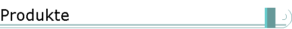 Produkte