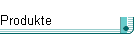 Produkte